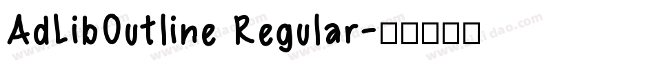 AdLibOutline Regular字体转换
